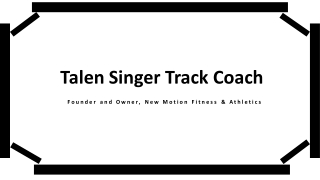 Talen Singer Track Coach - Highly Capable Professional