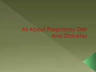 All About Pregnancy Diet And Diabetes