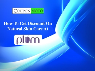 How To Get Discount On Natural Skin Care At Plum