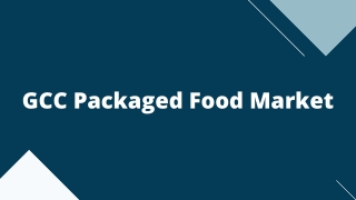 GCC Packaged Food Market – Opportunities & Forecast, 2020-2027