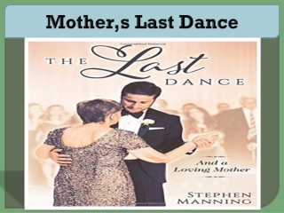 Mother,s Last Dance