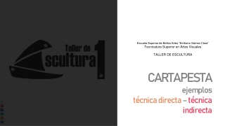 ESC1 - CARTAPESTA - EJEMPLOS - TECNICA DIRECTA E INDIRECTA