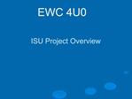 ISU Project Overview