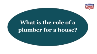 Where does a home need the help of a plumber the most?