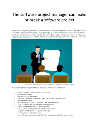 The software project manager can make or break a software project