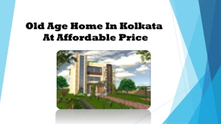 Old Age Home In Kolkata At Affordable Price