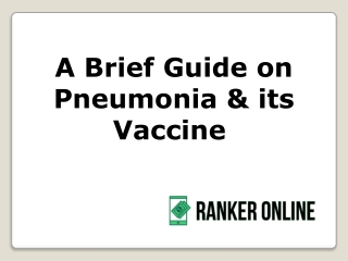 A Brief Guide on Pneumonia & its Vaccine