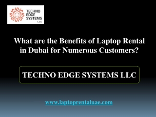 What are the Benefits of Laptop Rental in Dubai for Numerous Customers?