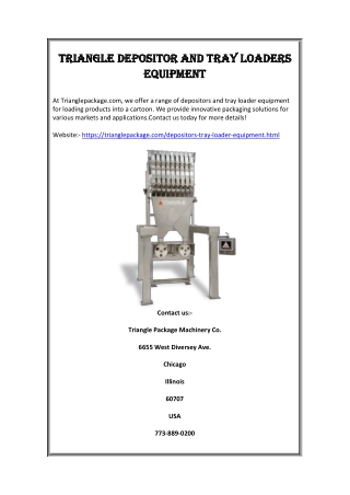 Triangle Depositor and Tray Loaders Equipment