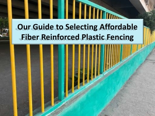 FRP fencing benefit & application safety solution