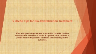 5 Useful Tips for Bio-Revitalization Treatment