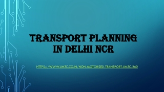 Transport planning in Delhi NCR