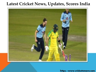 Latest Cricket News | All Updates of Cricket | Cricketnmore.com