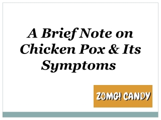 A Brief Note on Chicken Pox & Its Symptoms
