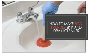 Tips to Make Eco-Friendly Sink And Drain Cleaner