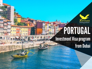 Portugal Investment Visa program from Dubai