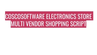 COSCOSOFTWARE ELECTRONICS STORE MULTI VENDOR SHOPPING SCRIPT