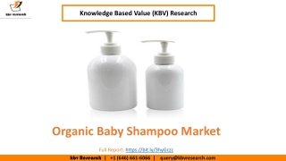 Organic Baby Shampoo Market Size Worth $849.5 Million By 2026 - KBV Research