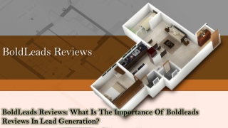 BoldLeads Reviews: What Is The Importance Of Boldleads Reviews In Lead Generation?
