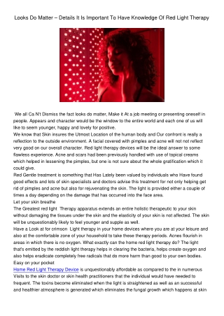 Looks Do Matter Details It Is Important To Have Knowledge Of Red Light Therapy