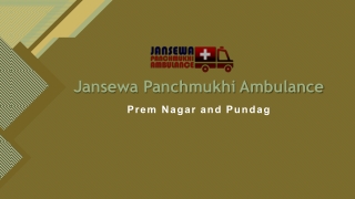 Avail Advanced ICU Ambulance Service in Prem Nagar or Pundag at a Low Budget