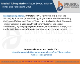 Medical Tubing Market– Future Scope, Industry Trends and Forecast to 2025