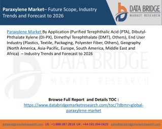 Paraxylene Market– Future Scope, Industry Trends and Forecast to 2026