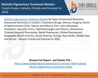 Retinitis Pigmentosa Treatment Market– Future Scope, Industry Trends and Forecast to 2026