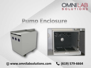 New Pump Enclosure are designed and manufactured for Mass Spec Laboratory - OMNI Lab Solutions