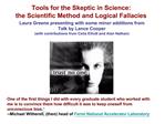 Tools for the Skeptic in Science: the Scientific Method and Logical Fallacies