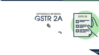 Find Out to What is The Comparison of GSTR 2A & GSTR 2B with Key Features