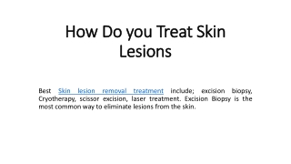 How Do You Treat Skin Lesions