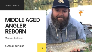 Details About the Middle Aged Angler Reborn - Joe Cartwright