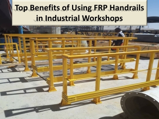 Best FRP's handrails benefits for your industry