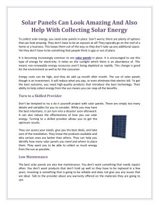 Solar Panels Can Look Amazing And Also Help With Collecting Solar Energy