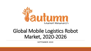 Global Mobile Logistics Robot Market, 2020-2026