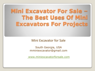 Mini Excavator For Sale – The Best Uses Of Mini Excavators For Projects