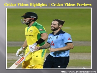 Cricket Videos Highlights | Cricket Videos Previews - Cricketnmore