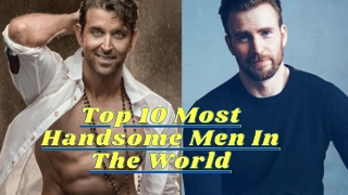 Top 10 Most Handsome Men In The World