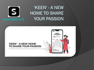 Keen' - A New Home to Share your Passion