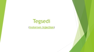 Tegsedi - Inotersen Injection