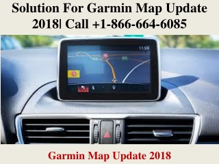 Solution for Garmin Map Update 2018| call  1-866-664-6085