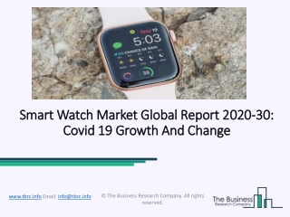 Global Smart Watch Market Opportunities And Strategies To 2030