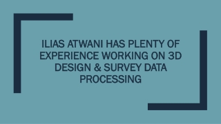 Ilias Atwani Has Plenty of Experience Working On 3D Design & Survey Data Processing