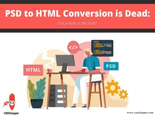 PSD to HTML is Dead: Is It A Myth Or A Truth?