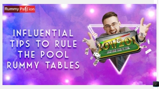 Influential Tips to Rule the Pool Rummy Tables!