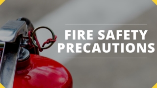 Fire Safety Precautions