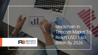 Blockchain in Telecom Market | Reports And Data