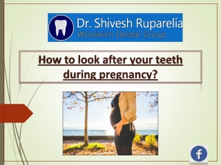 How to look after your teeth during pregnancy