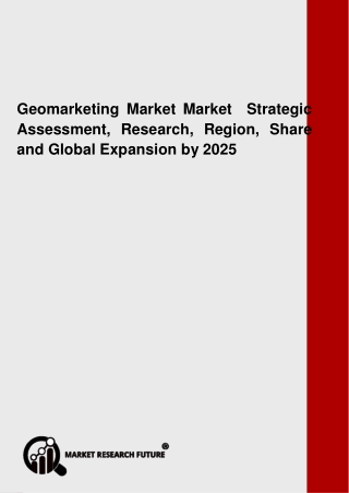Geomarketing Market Opportunities, Comprehensive Analysis, Segmentation, Business Revenue Forecast and Future Plans